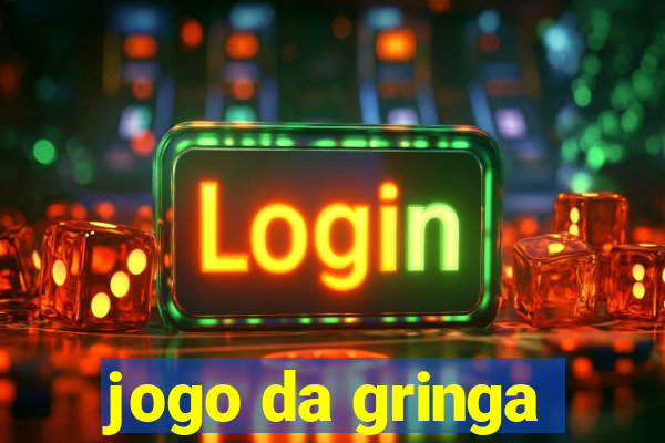 jogo da gringa